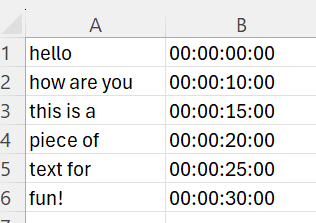 A simple CSV displayed in Excel. Column A contains phrases like "hello" and "how are you", and Column B contains timestamps like "00:00:00:00" or "00:00:10:00".